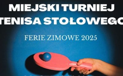 Miejski Turniej Tenisa Stołowego ! Zapisy